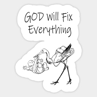 god will fix it Sticker